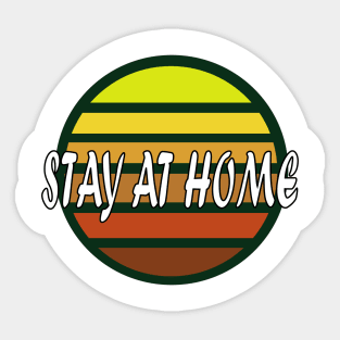 stay at home Sticker